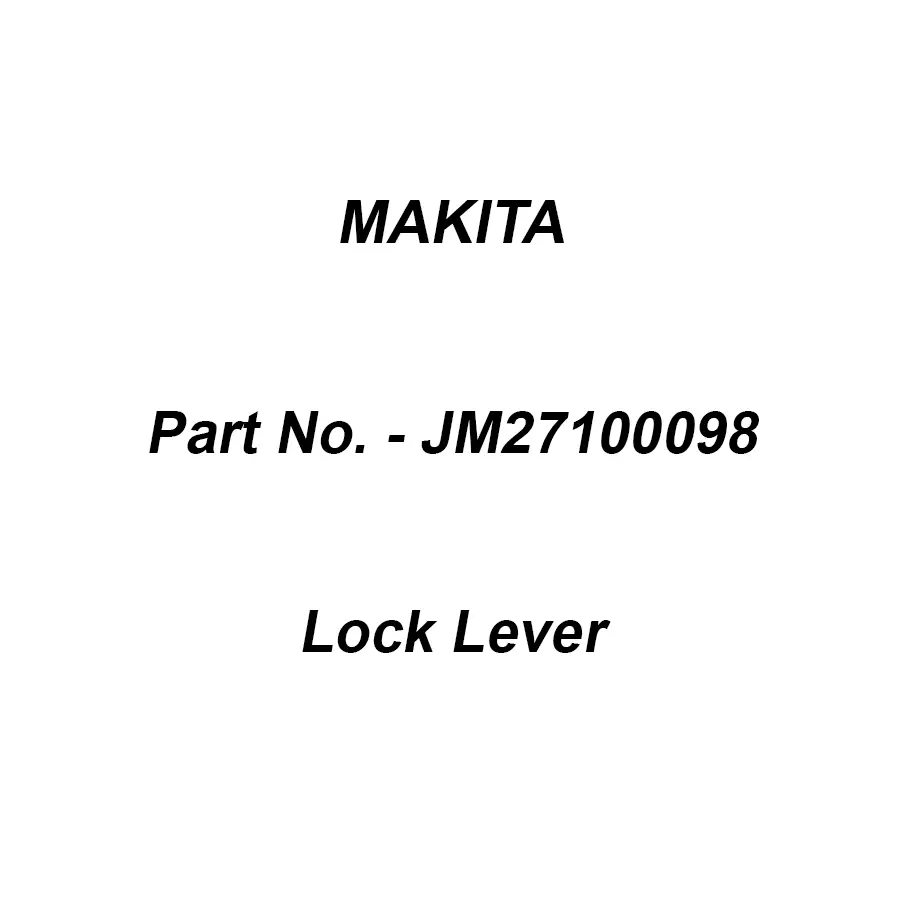 Makita Lock Lever Suitable For 2712, Part No JM27100098