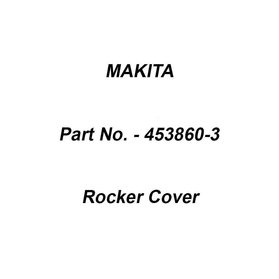 Makita Rocker Cover Inner Suitable For EH026, Part No 453860-3