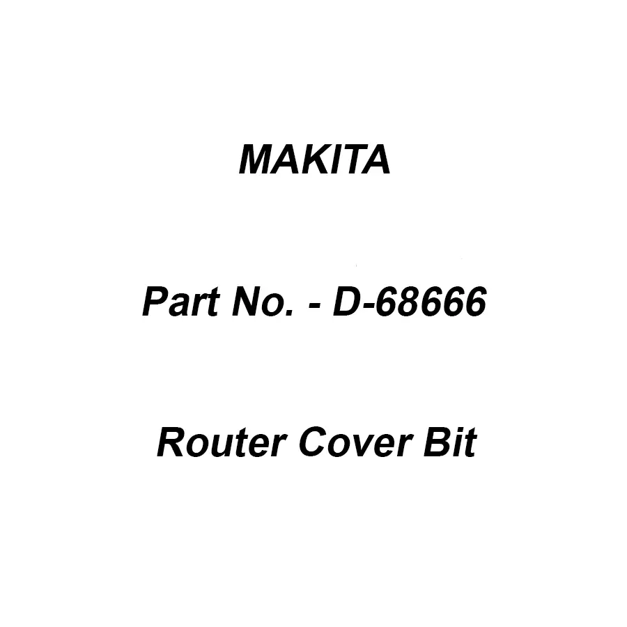 Makita Router Cover Bit Size 8-22.2-55.6 mm, Part No D-68666