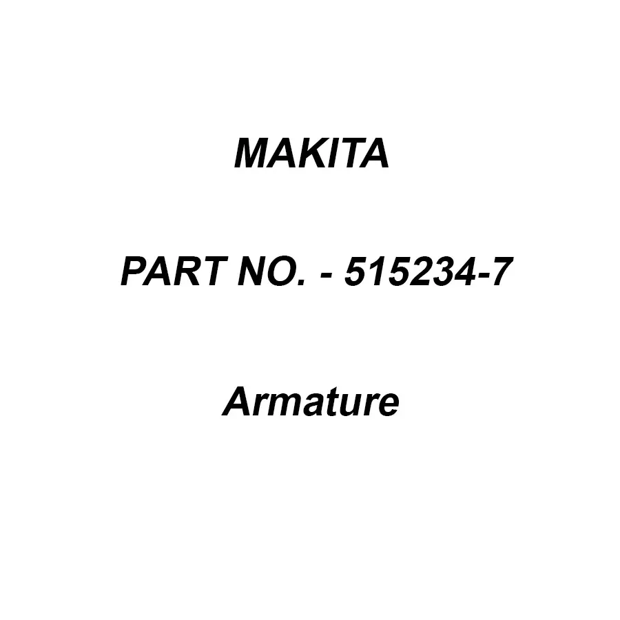 Makita 240 V Armature for 9565H, Part No 515234-7