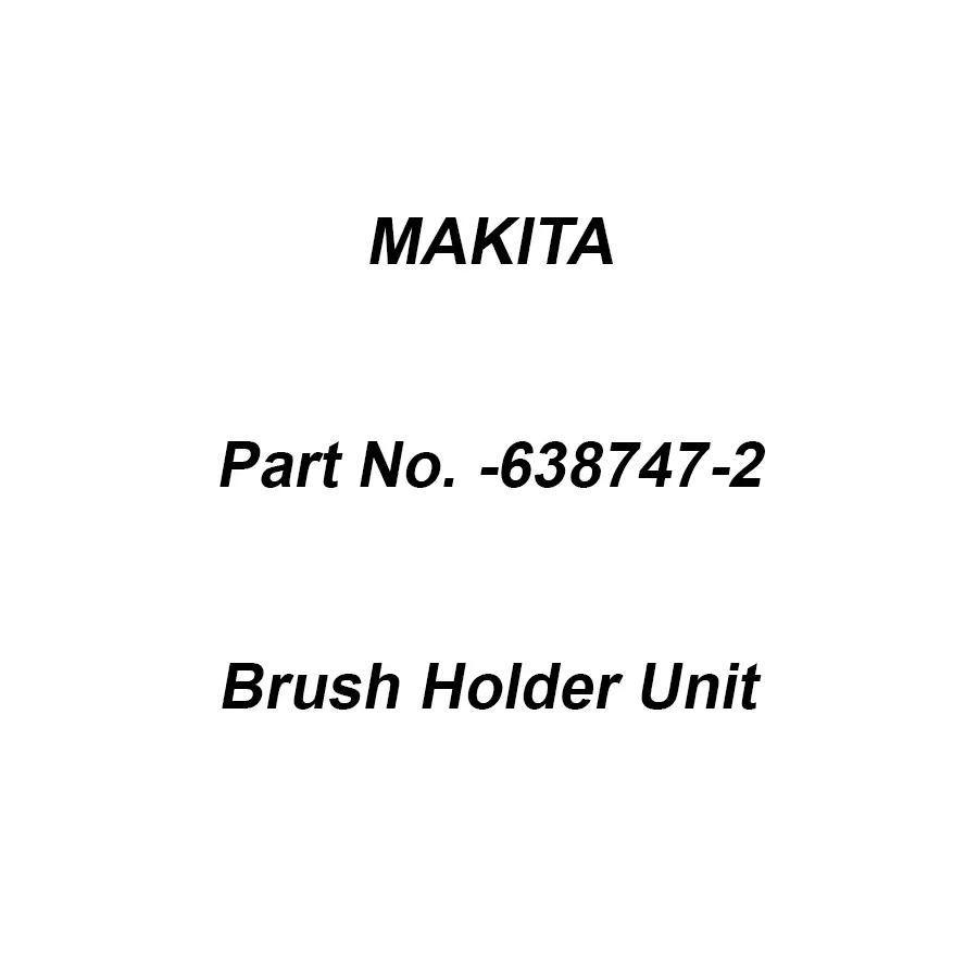 Makita Brush Holder Unit Suitable for MT870, Part No 638747-2