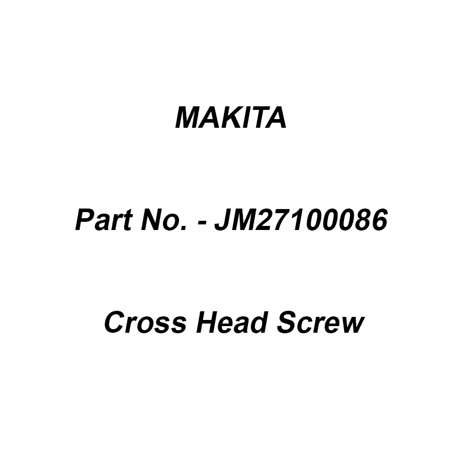 Makita Cross Head Screw Size M6x12 mm for 2712, Part No JM27100086