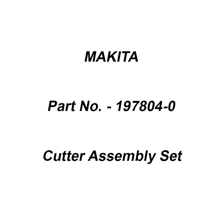 Makita Cutter Assembly Set Size 95-M10L Suitable For EM2653L, Part No 197804-0