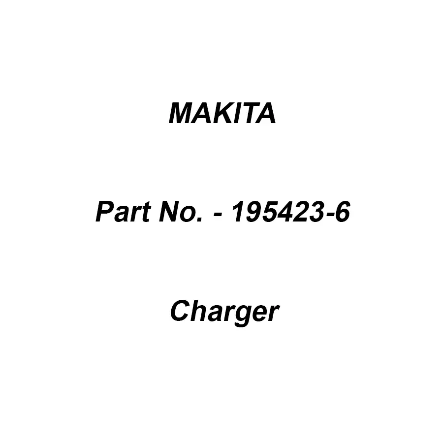 Makita Charger Suitable For DC18WA, Part No 195423-6