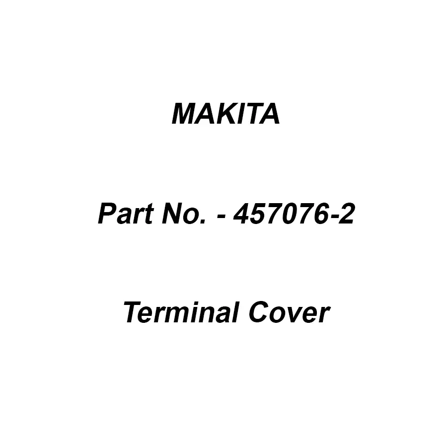 Makita Terminal Cover Suitable For BPS01, Part No 457076-2