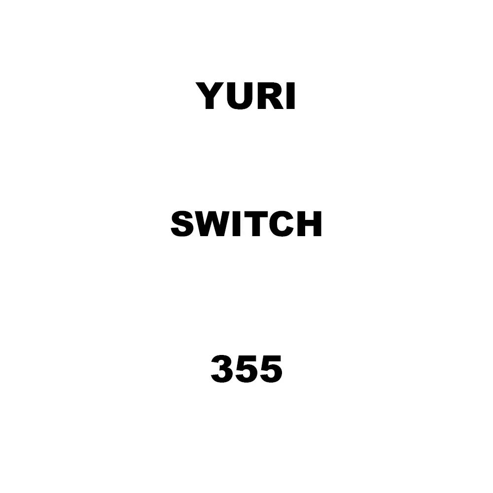 Yuri Switch Spare for 355