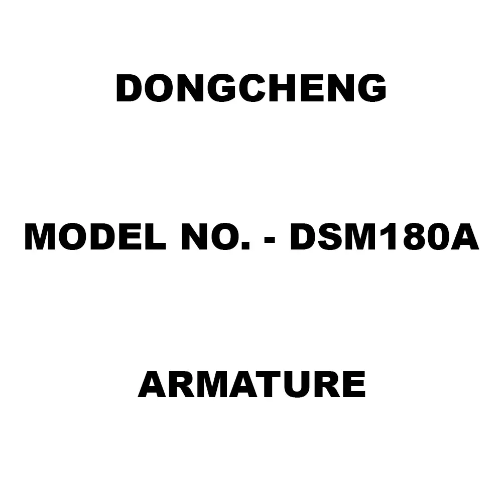 Dongcheng Armature For DSM180A