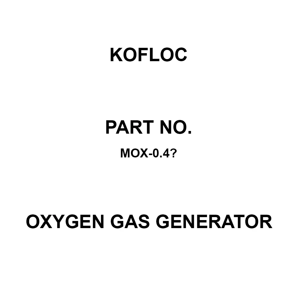 KOFLOC Oxygen Gas Generator 5 to 35 ℃ Operating Ambient Temperature 0.4 kW Power Consumption, MOX-0.4Ⅱ