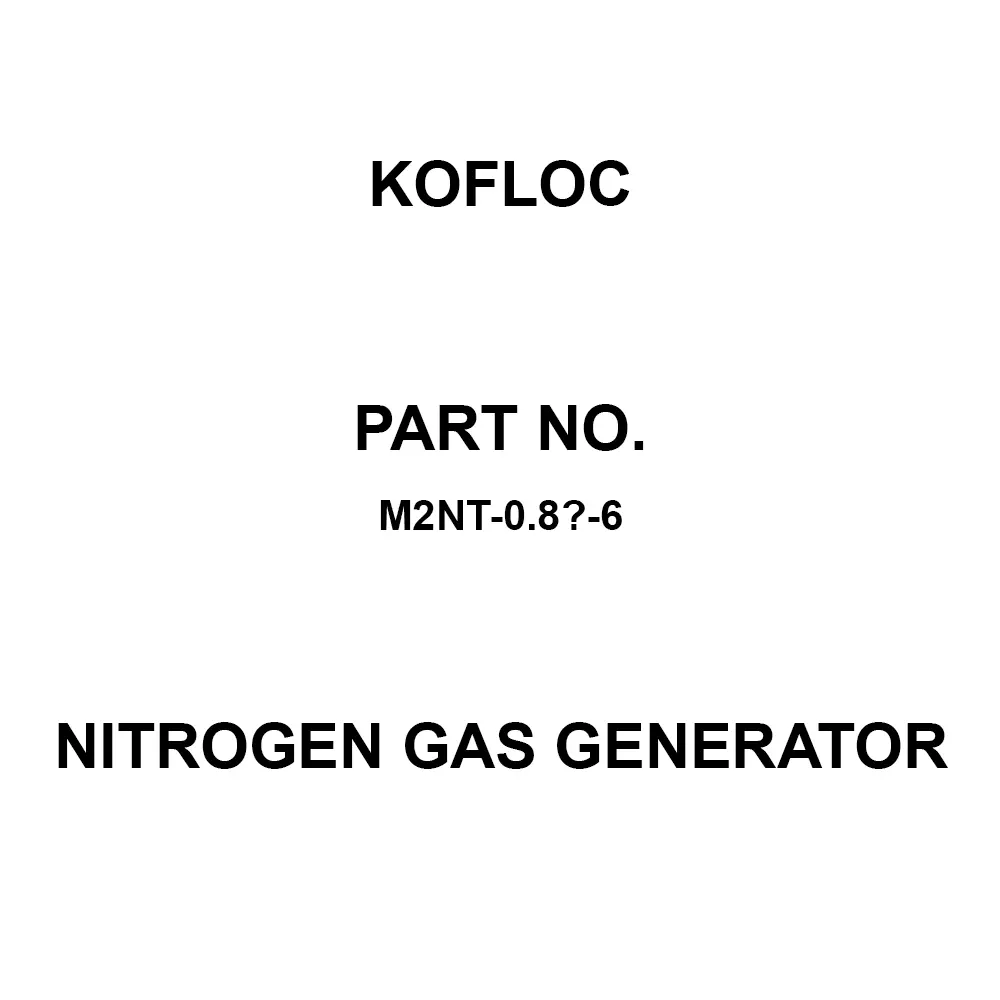 KOFLOC Nitrogen Gas Generator 5 to 35 ℃ Operating Ambient Temperature 0.8 kW Power Consumption, M2NT-0.8Ⅱ-6