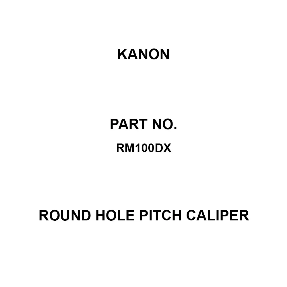 Kanon Round Hole Pitch Caliper F20 mm Dimension d 64-8920-80 Part No 90 Dimension B (φmm), RM100DX