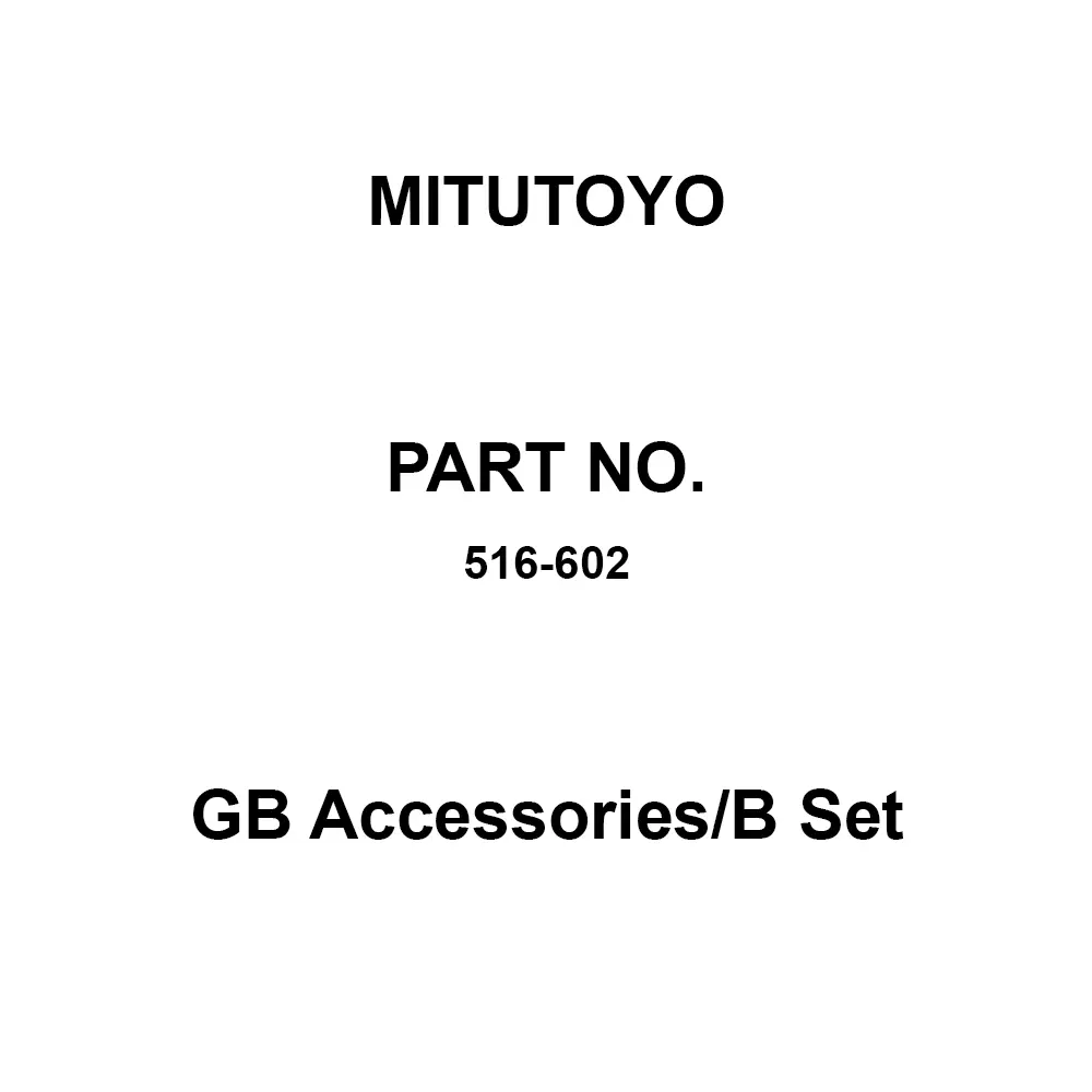 Mitutoyo GB Accessories/B Set Correspondence, 516-602 (1 Kit)