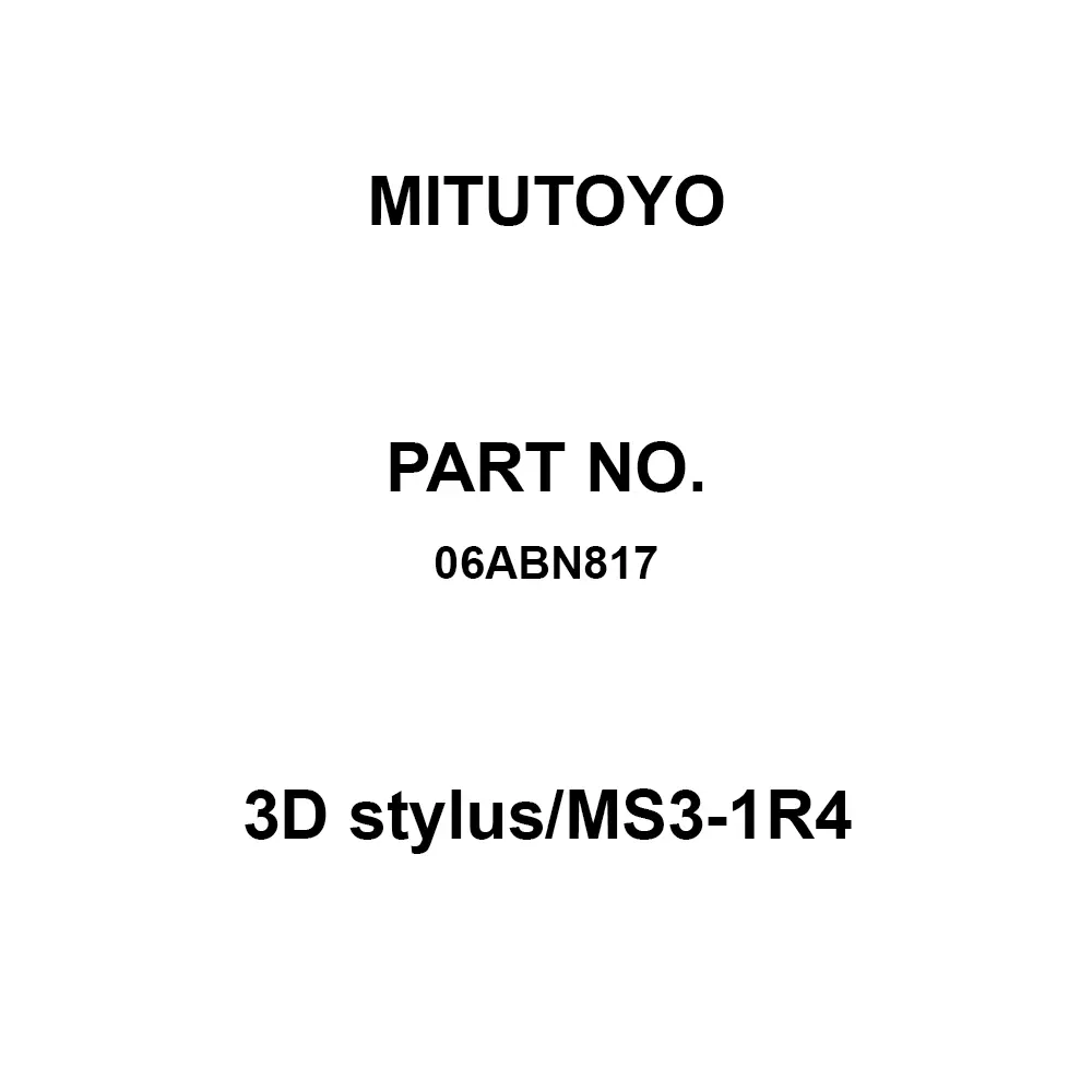 Buy Mitutoyo 3D Stylus/MS3-1R4 Correspondence Ruby Tip, 06ABN817 Online ...