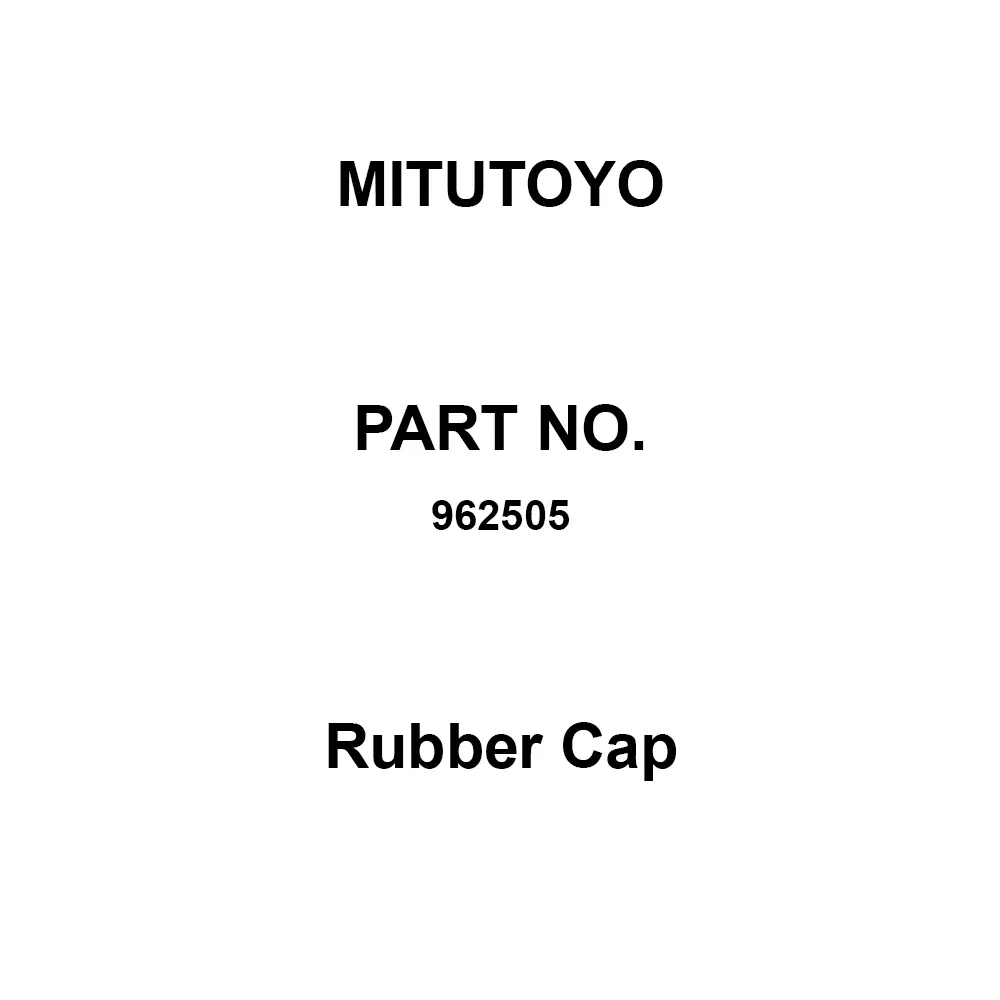 Mitutoyo Rubber Cap for LG100-150(542-196), LG100-0550(542-197), 962505