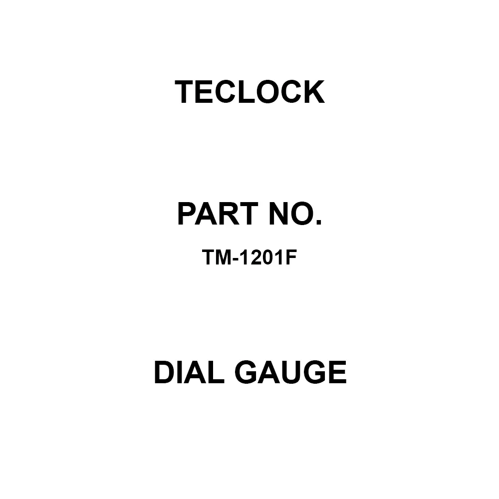 Teclock Dial Gauge 1 mm (Free stroke = 3) Measuring Ranges 0.001 mm Minimum Reading 0.5 μm Repeatability, TM-1201F
