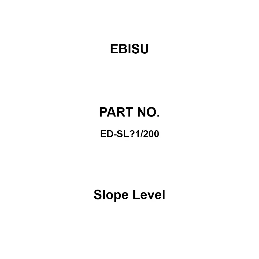 EBISU Slope Level 0.50=0.0286° Sensitivity, ED-SL・1/200