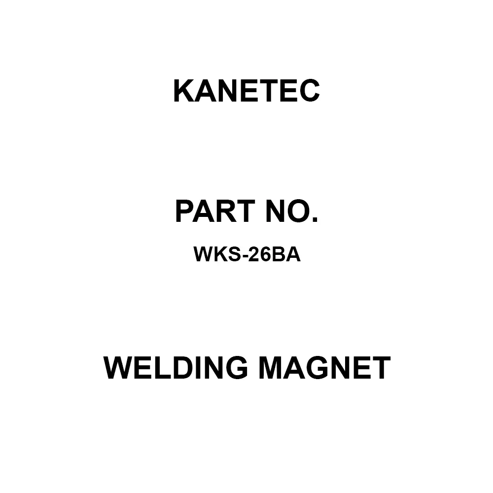 KANETEC Welding Magnet Single phase AC200 V Voltage 1.5 A) (50/60hz Current 100 ED % Duty Cycle, WKS-26BA