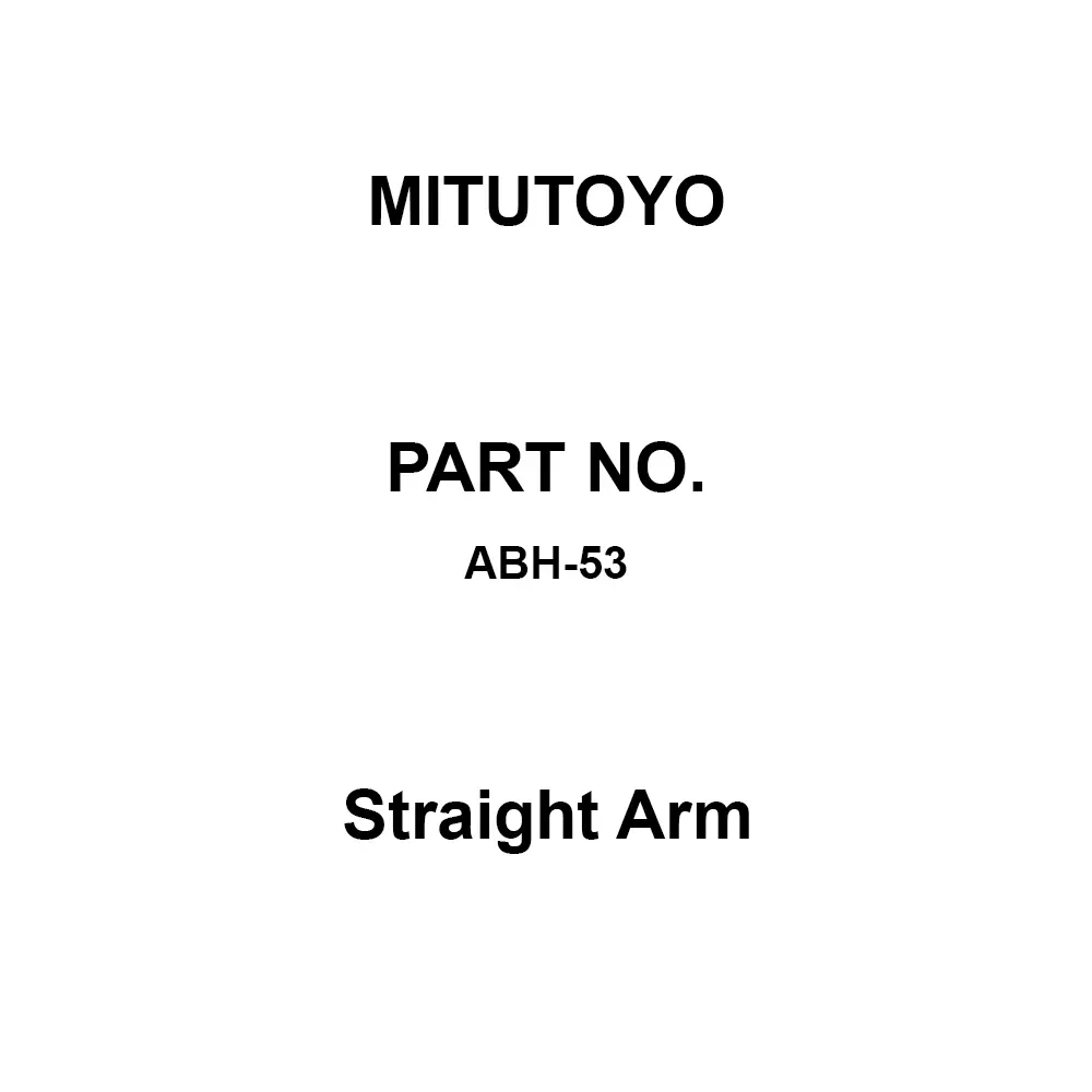 Mitutoyo Straight Arm for Stylus: SPH-51, 52, 53, 54, 55, 57, ABH-53