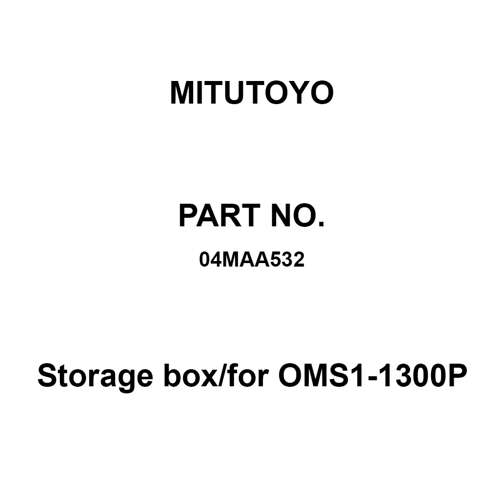 Mitutoyo Storage Box/for OMS1-1300P for 105-410, 04MAA532