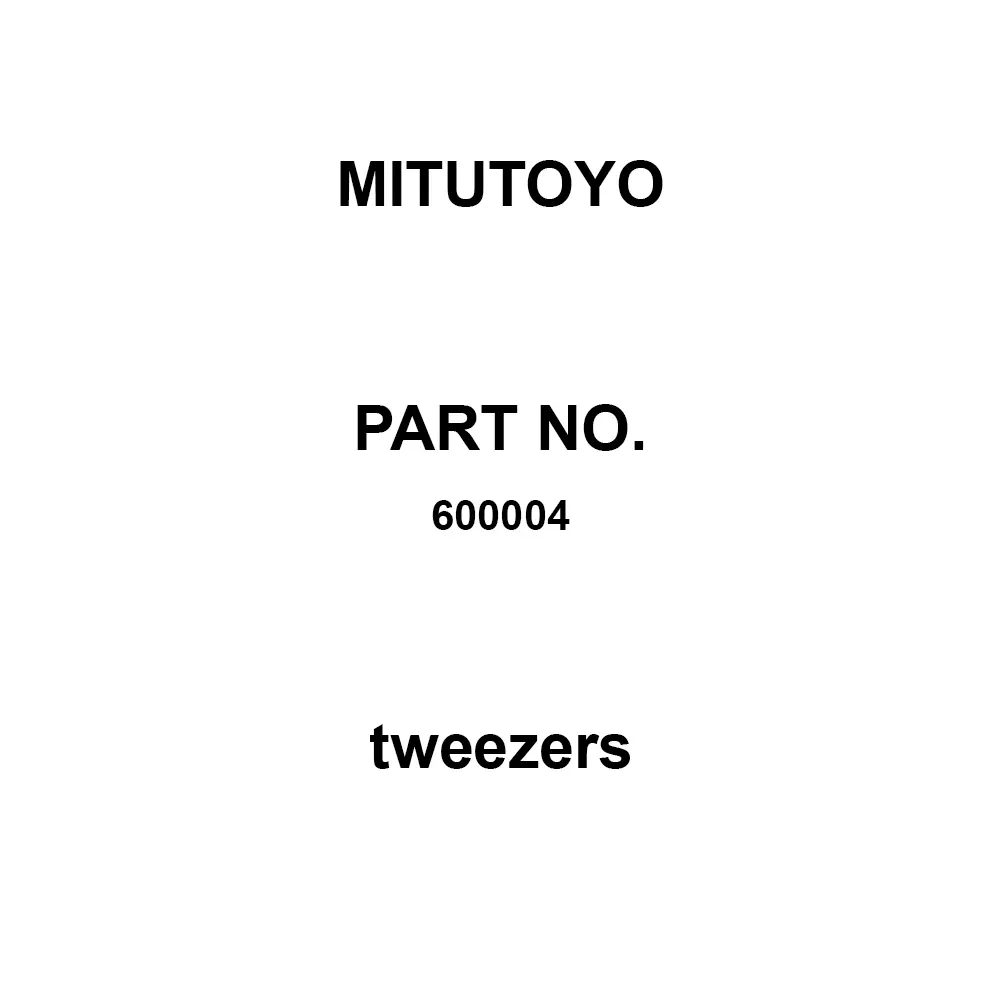 Buy Mitutoyo Tweezers Correspondence, 600004 Online at Best Prices ...