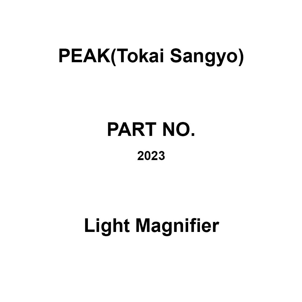 PEAK(Tokai Sangyo) Light Magnifier 15 Times Magnification, 2023