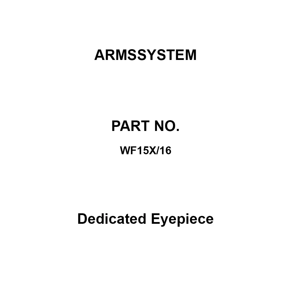 ARMSSYSTEM Dedicated Eyepiece 16 Field of View 15 X Eyepiece, WF15X/16