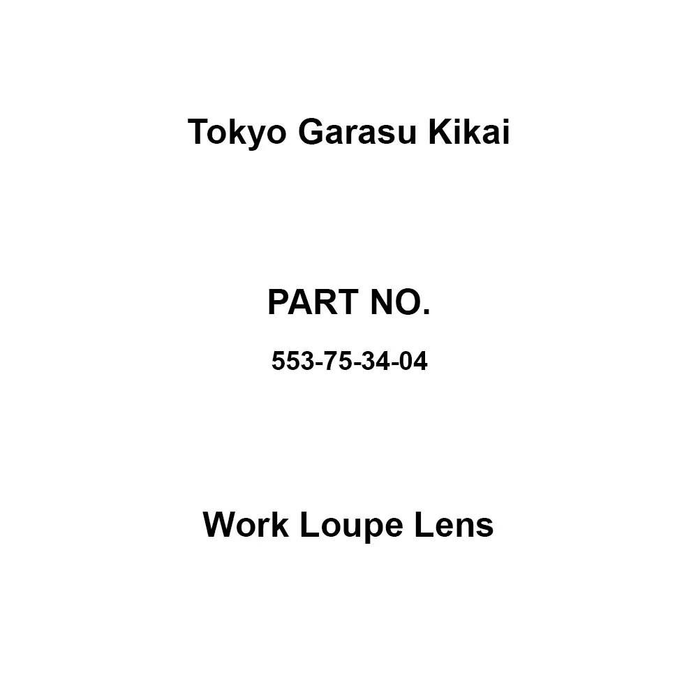 Tokyo Garasu Kikai Work Loupe Lens 3 Magnification 16 cm approx. Working Distance, 553-75-34-03