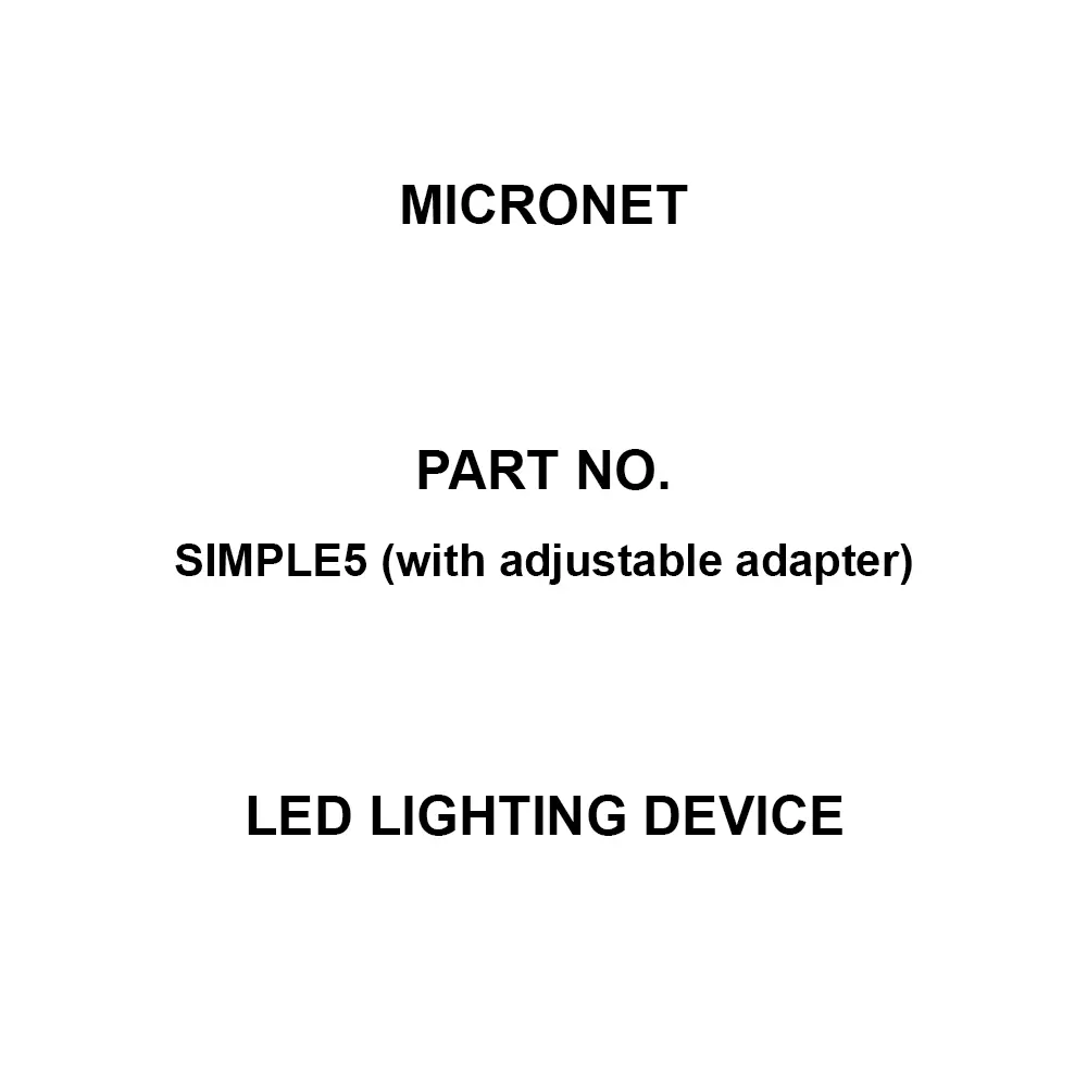 Micronet LED Lighting Device All lighting type (di mming possible) Type SIMPLE5, AC adapter,, SIMPLE5 (with adjustable adapter)