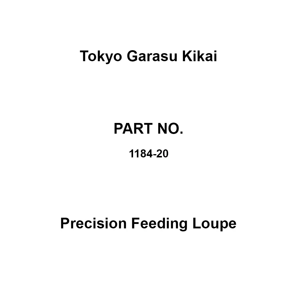 Tokyo Garasu Kikai Precision Feeding Loupe 10 x Magnification, 1184-10