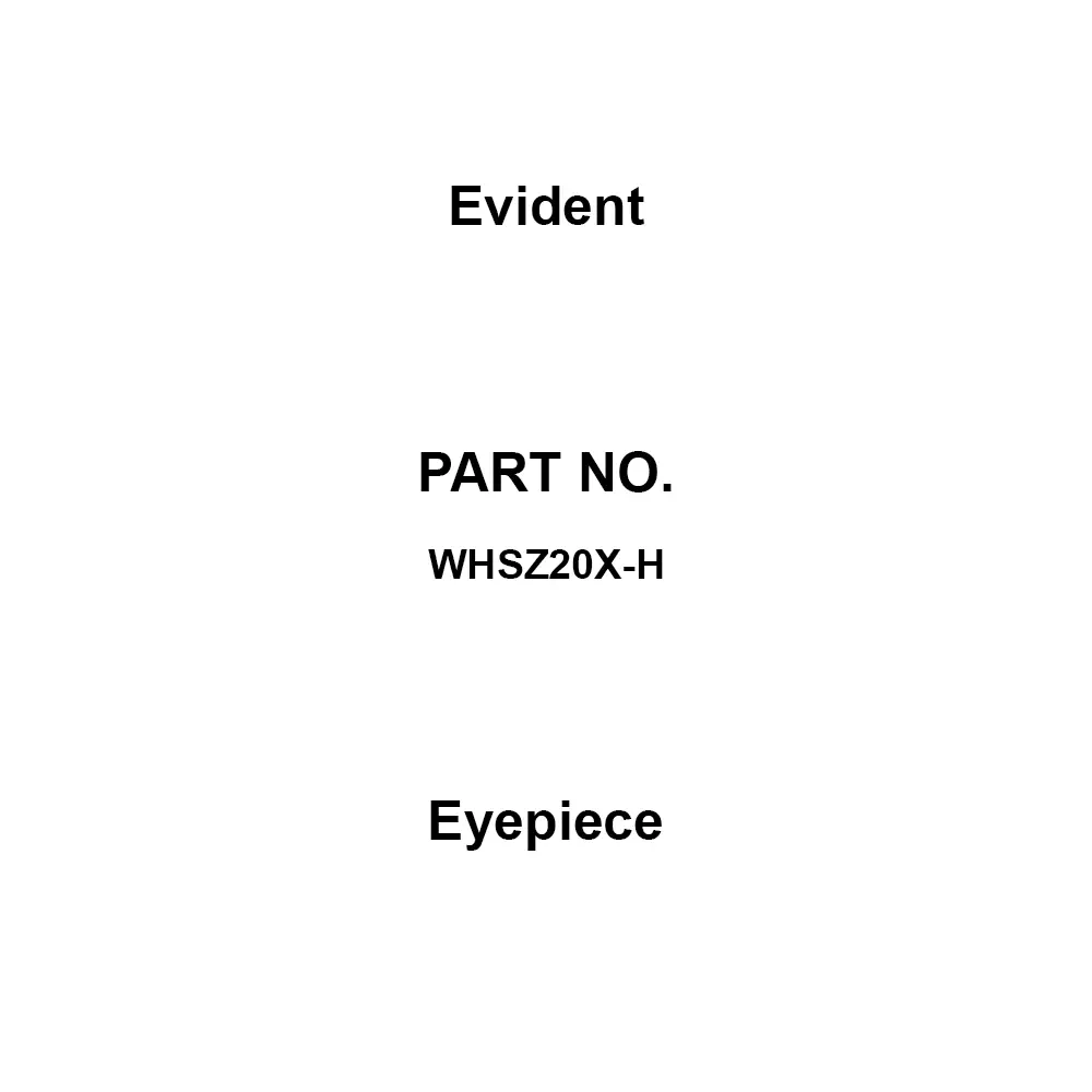 Evident Eyepiece Eyepiece: 20 times Magnification 12.5 Field of View, WHSZ20X-H