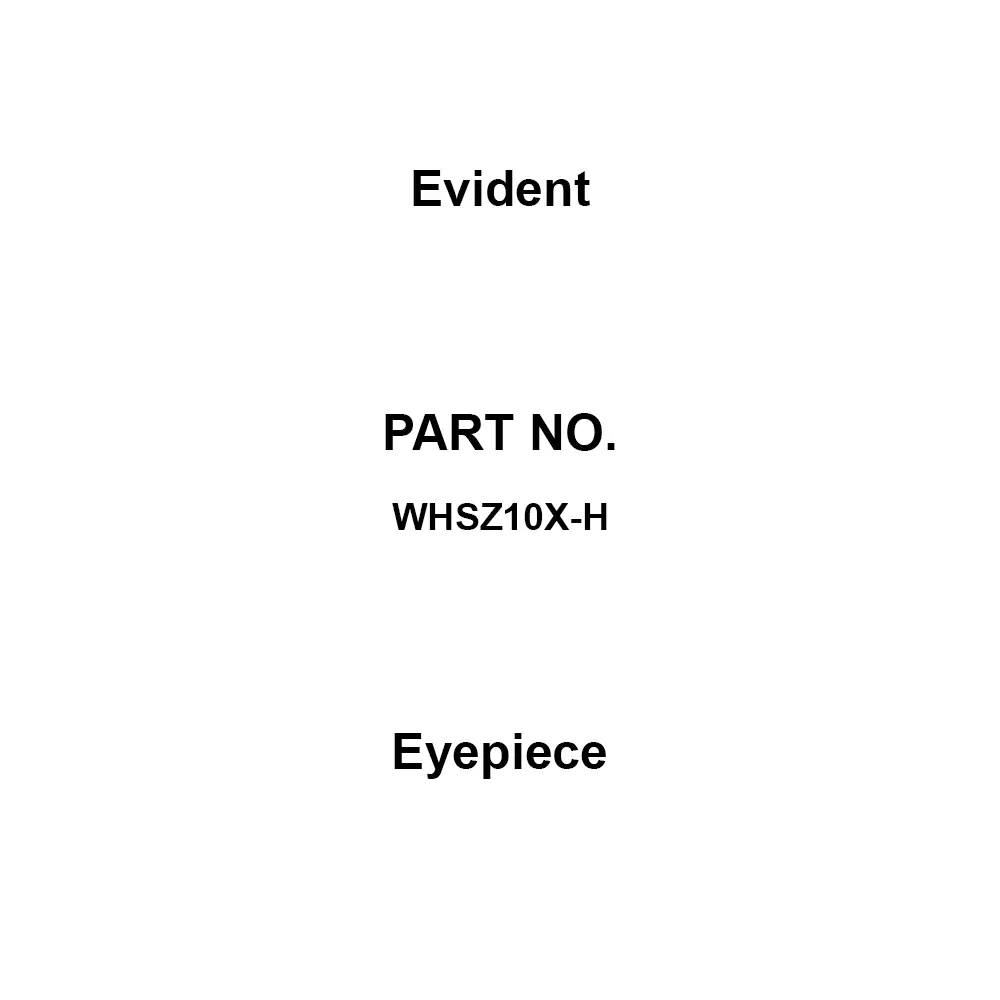 Evident Eyepiece Eyepiece: 10 times Magnification 22 Field of View, WHSZ10X-H