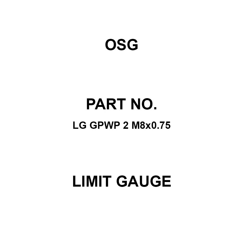 OSG Limit Gauge M8 Thread Size 0.75 Teeth Spacing, LG GPWP 2 M8×0.75