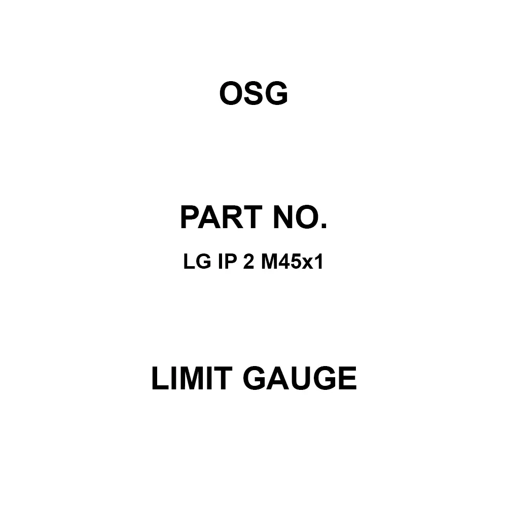 OSG Limit Gauge M45 Thread Size 1 Teeth Spacing, LG IP 2 M45×1