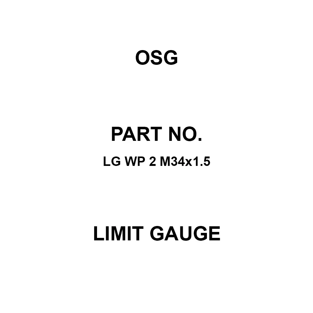 OSG Limit Gauge M34 Thread Size 1.5 Teeth Spacing, LG WP 2 M34×1.5