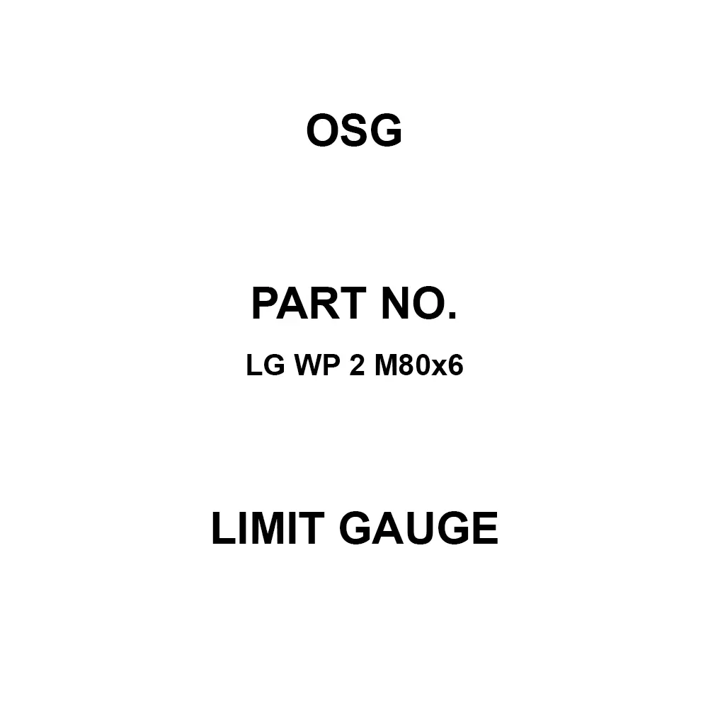 OSG Limit Gauge M80 Thread Size 6 Teeth Spacing, LG WP 2 M80×6