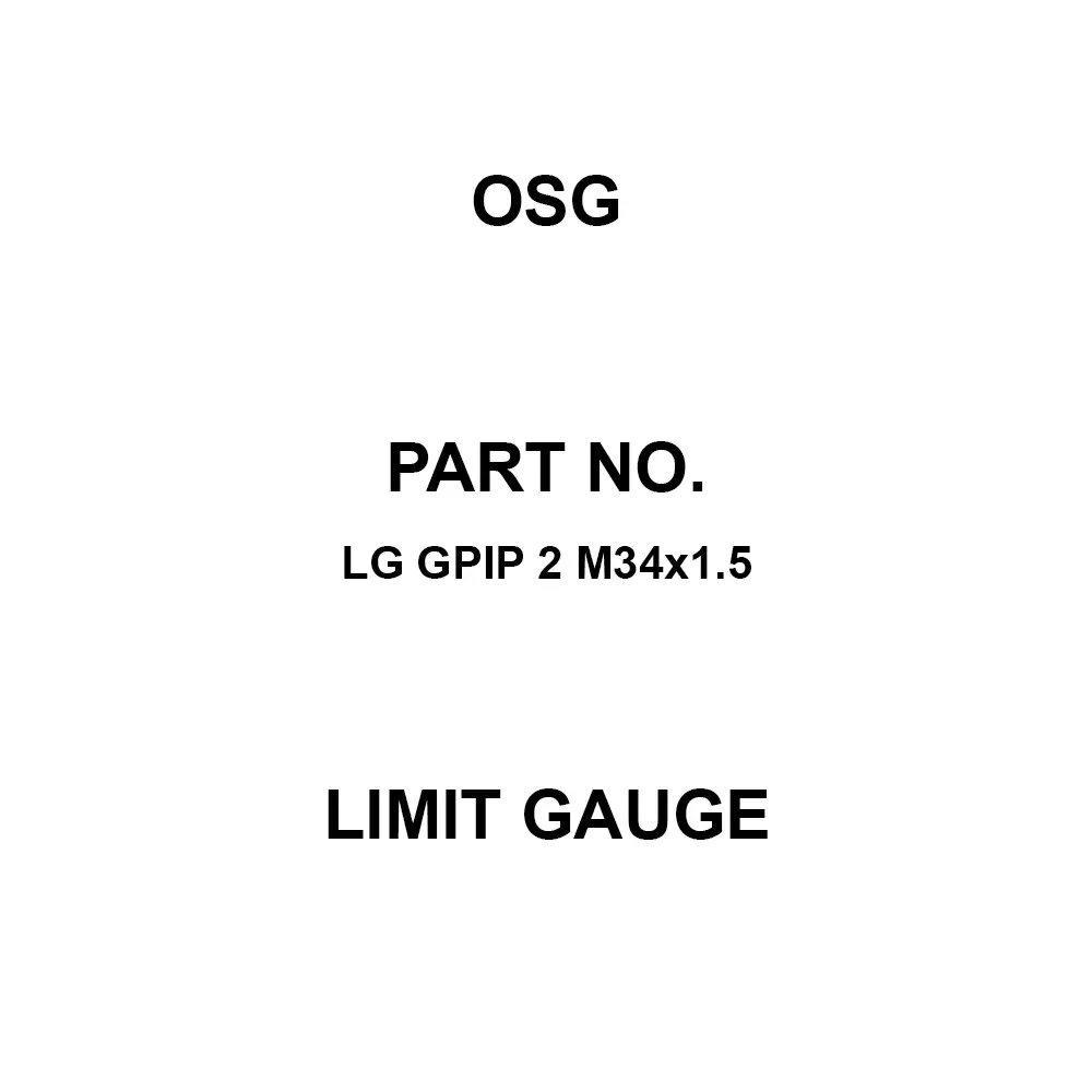 OSG Limit Gauge M34 Thread Size 1.5 Teeth Spacing, LG GPIP 2 M34×1.5