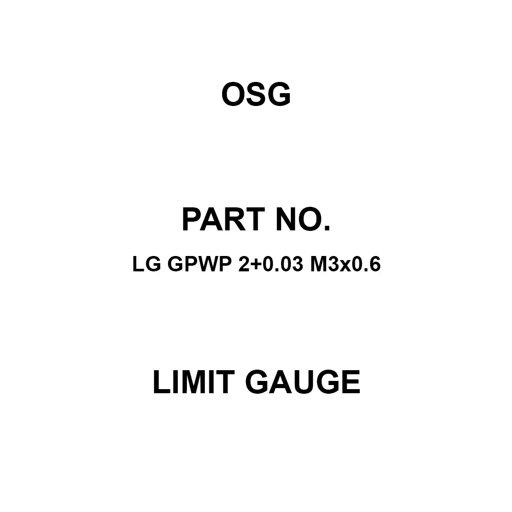 OSG Limit Gauge M3 Thread Size 0.6 Teeth Spacing, LG GPWP 2+0.03 M3×0.6