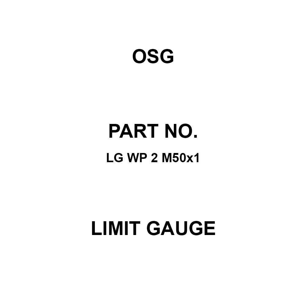 OSG Limit Gauge M50 Thread Size 1 Teeth Spacing, LG WP 2 M50×1