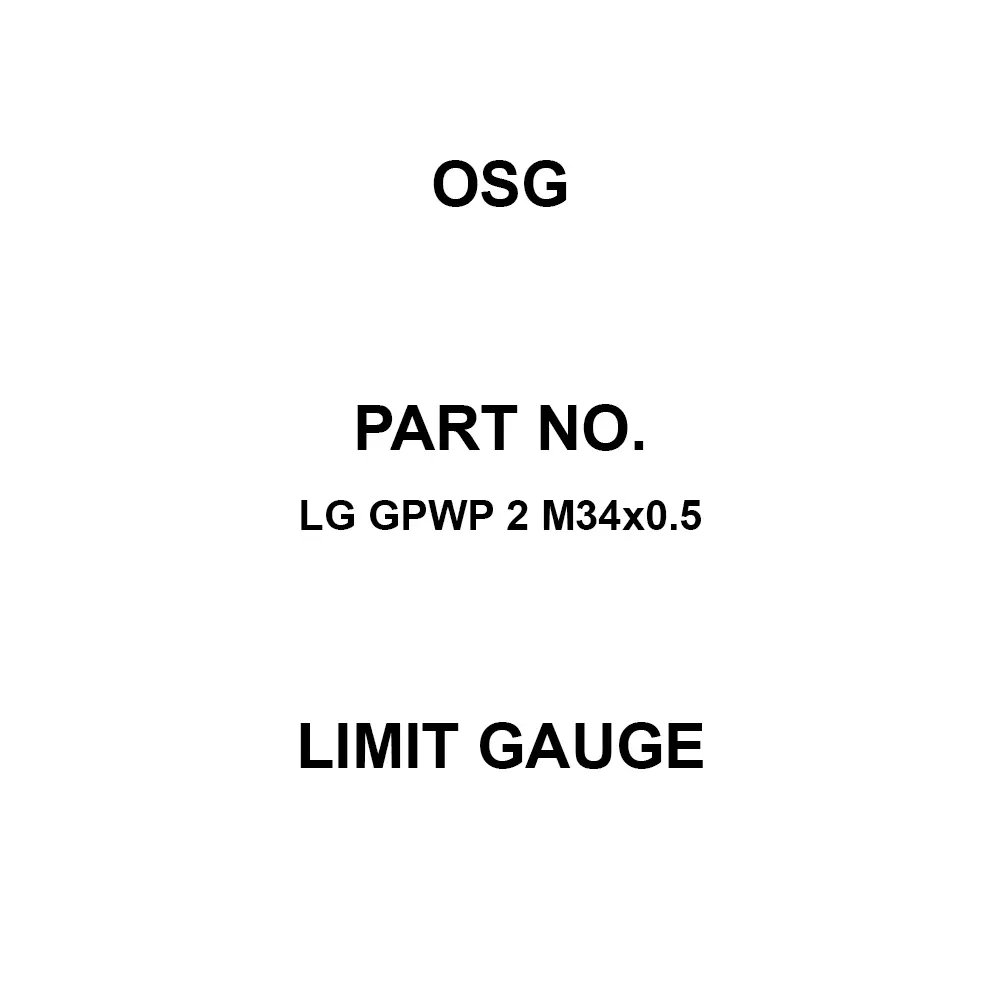 OSG Limit Gauge M34 Thread Size 0.5 Teeth Spacing, LG GPWP 2 M34×0.5