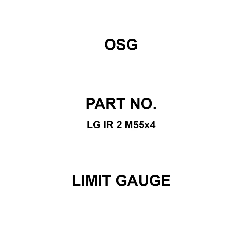 OSG Limit Gauge M55 Thread Size 4 Teeth Spacing, LG IR 2 M55×4