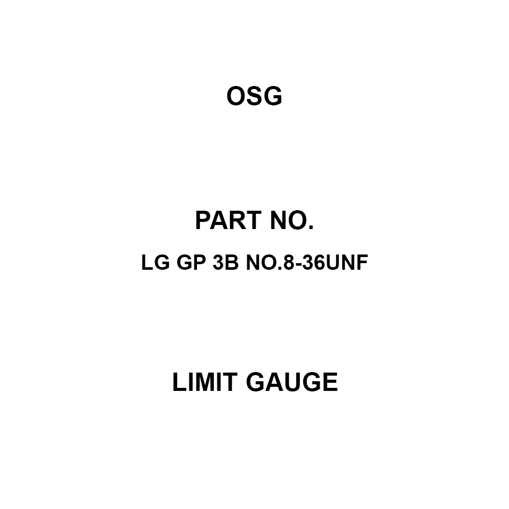 OSG Limit Gauge UNF No.8 Thread Size 36 Threads, LG GP 3B NO.8-36UNF