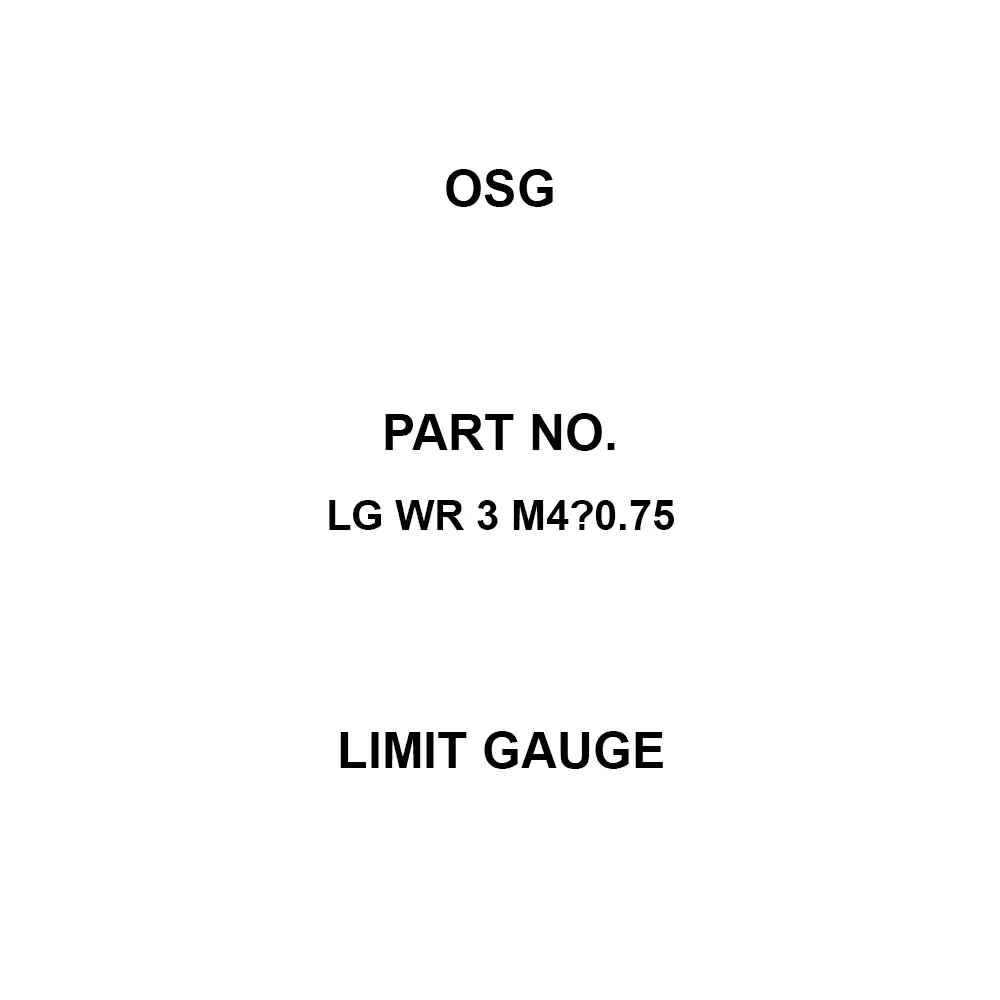 OSG Limit Gauge M4 Thread Size, LG WR 3 M4×0.75