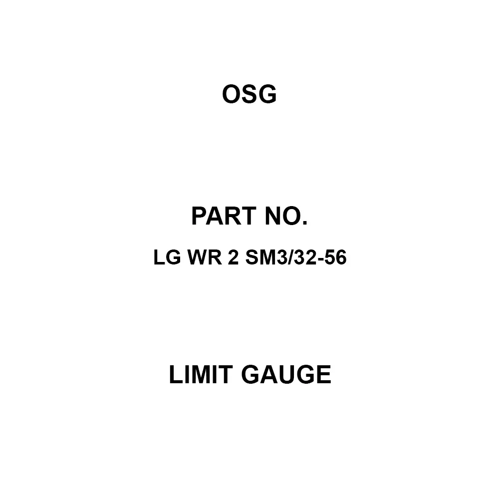 OSG Limit Gauge SM 3/32 Thread Size, LG WR 2 SM3/32-56