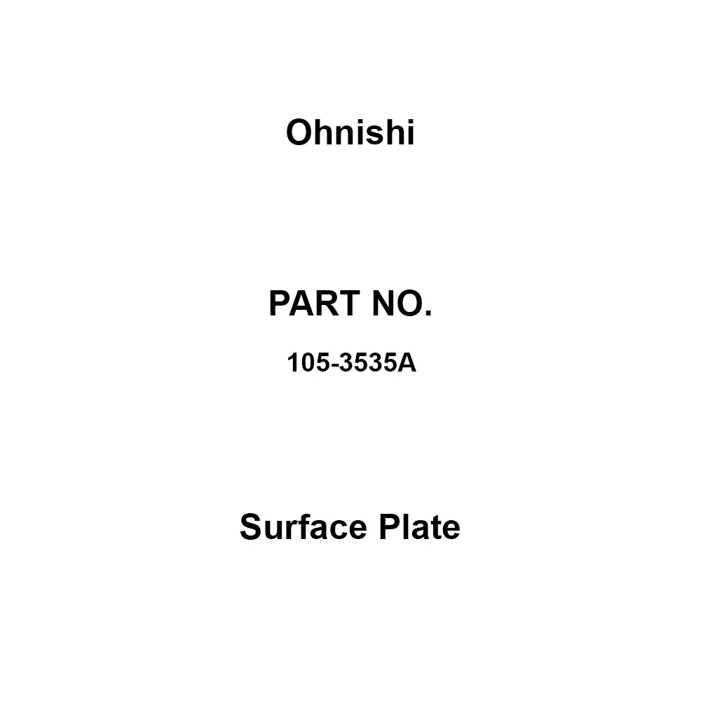 Ohnishi Surface Plate Machine finish Type, 105-3535A