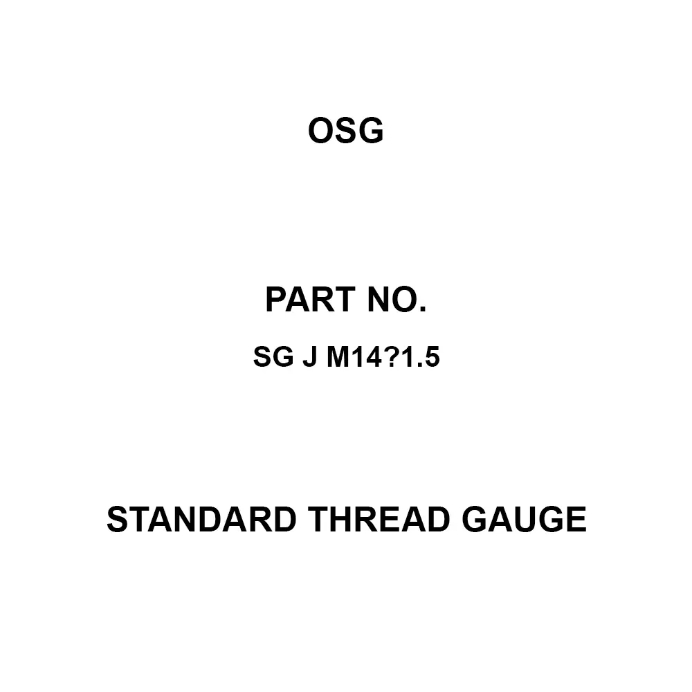 OSG Standard Thread Gauge M14 Thread Size, SG J M14×1.5