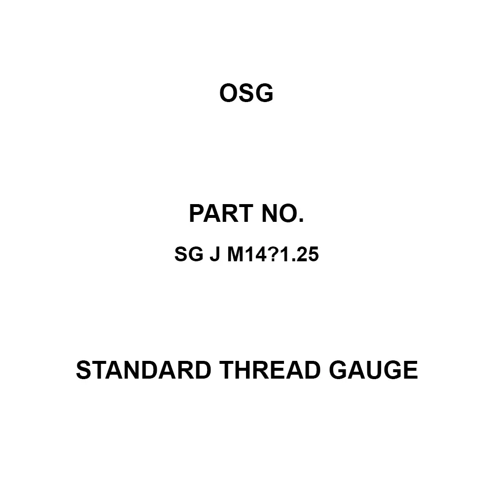 OSG Standard Thread Gauge M14 Thread Size, SG J M14×1.25