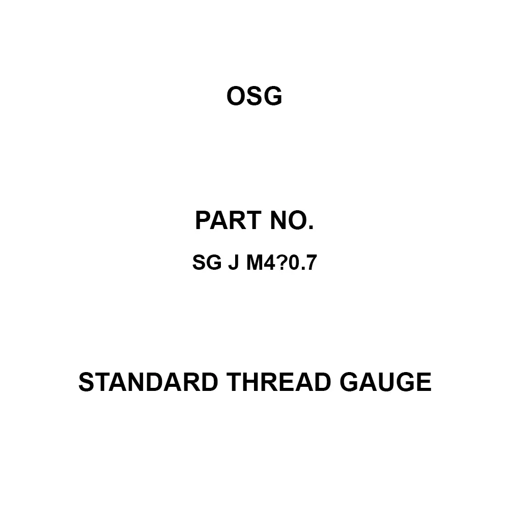 OSG Standard Thread Gauge M4 Thread Size, SG J M4×0.7