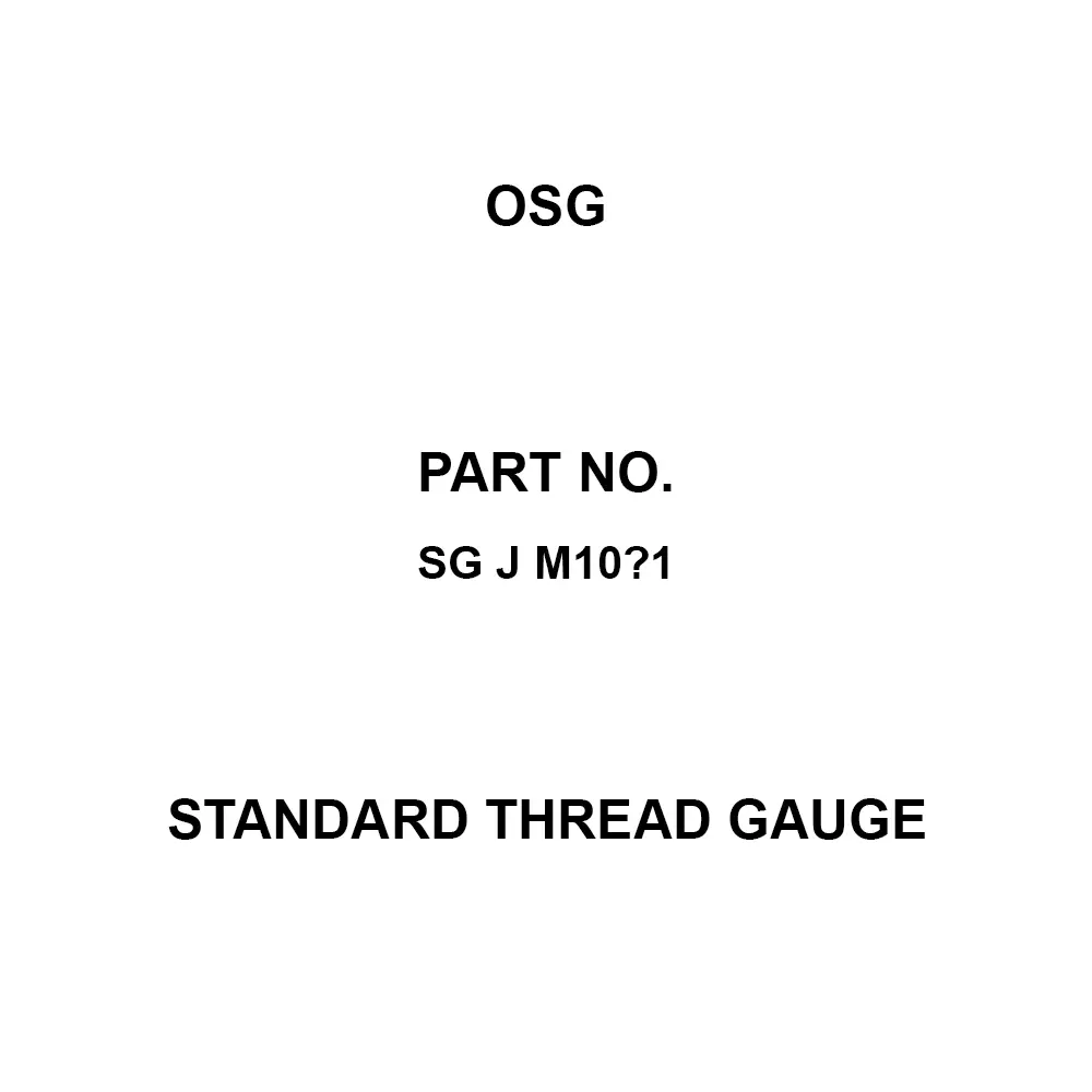 OSG Standard Thread Gauge M10 Thread Size, SG J M10×1