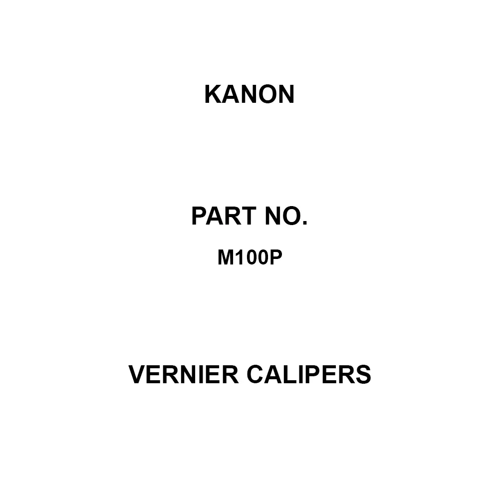 Kanon Vernier Calipers - Accuracy 64-8920-57 Part No 0.05 Minimum Reading (mm), M100P