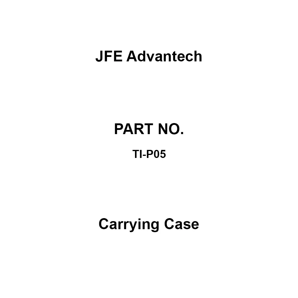 JFE Advantech Carrying Case TI-70 series Compatible Models, TI-P05