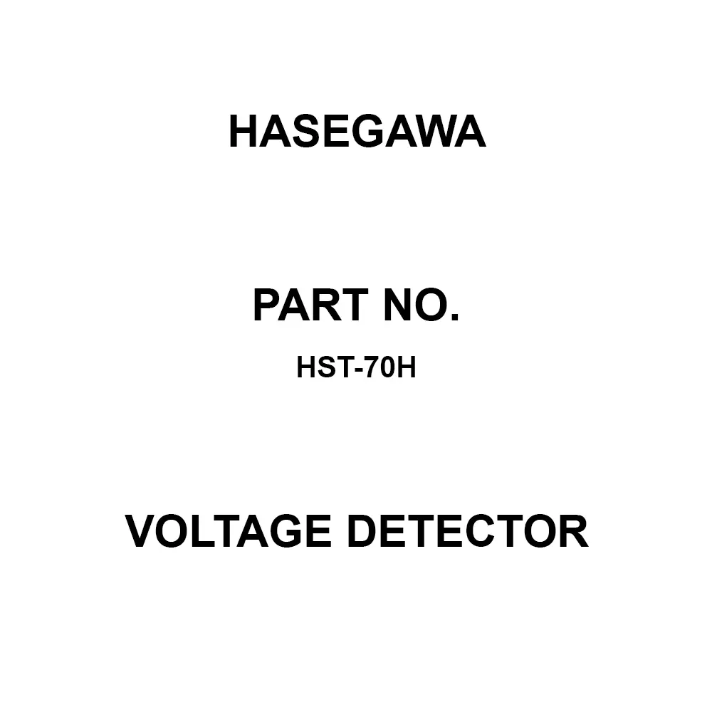 HASEGAWA Voltage Detector Operating rod of HST-170 (3145 mm) Storage bag Included Components 50/60 Hz Frequency, HST-70H